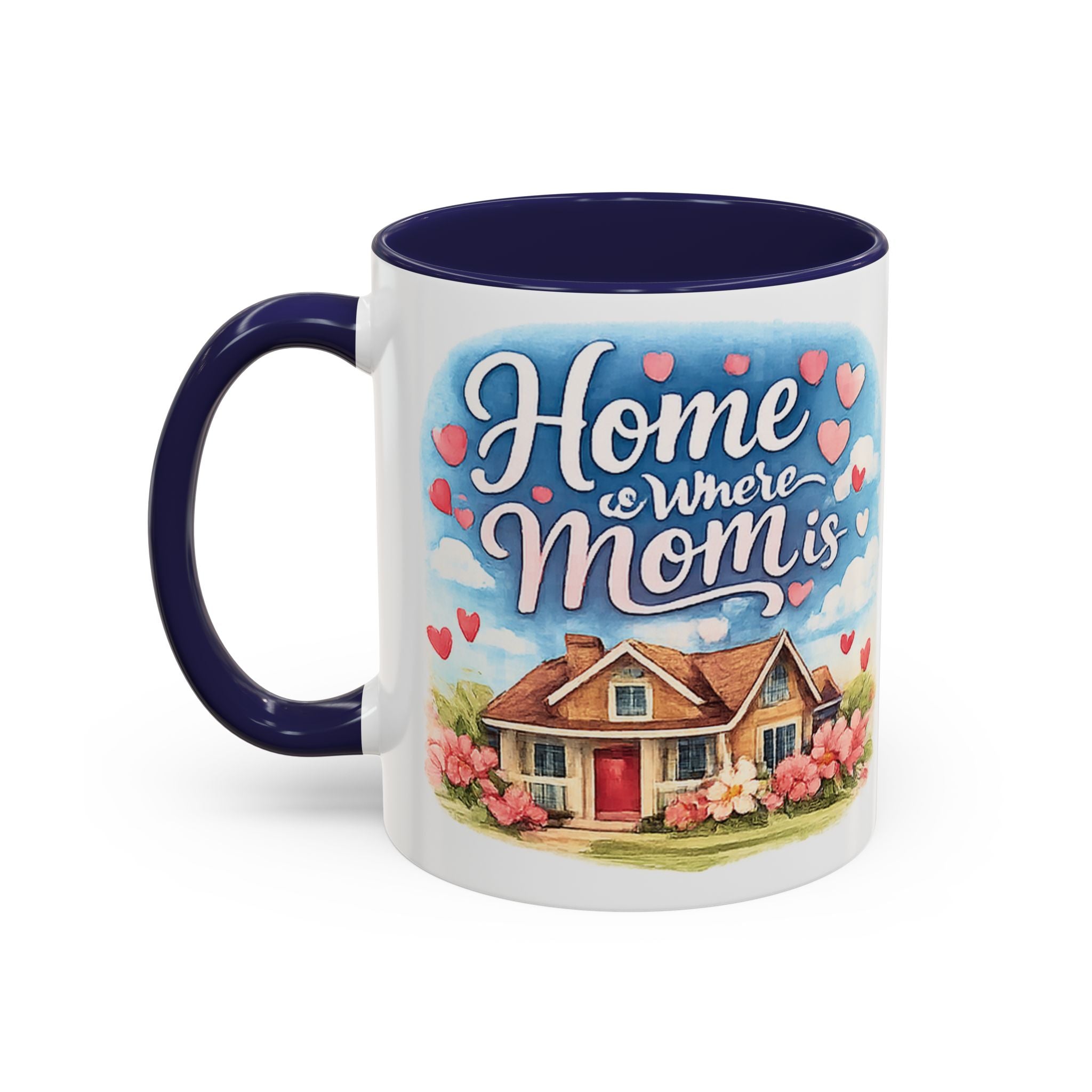 Home Is Where Mom Is Accent Coffee Mug - Mother's Day Gift