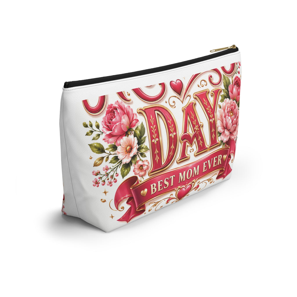 Mother’s Day Accessory Pouch - “Happy Mothers Day • Best Mom Ever” Floral Cosmetic Bag