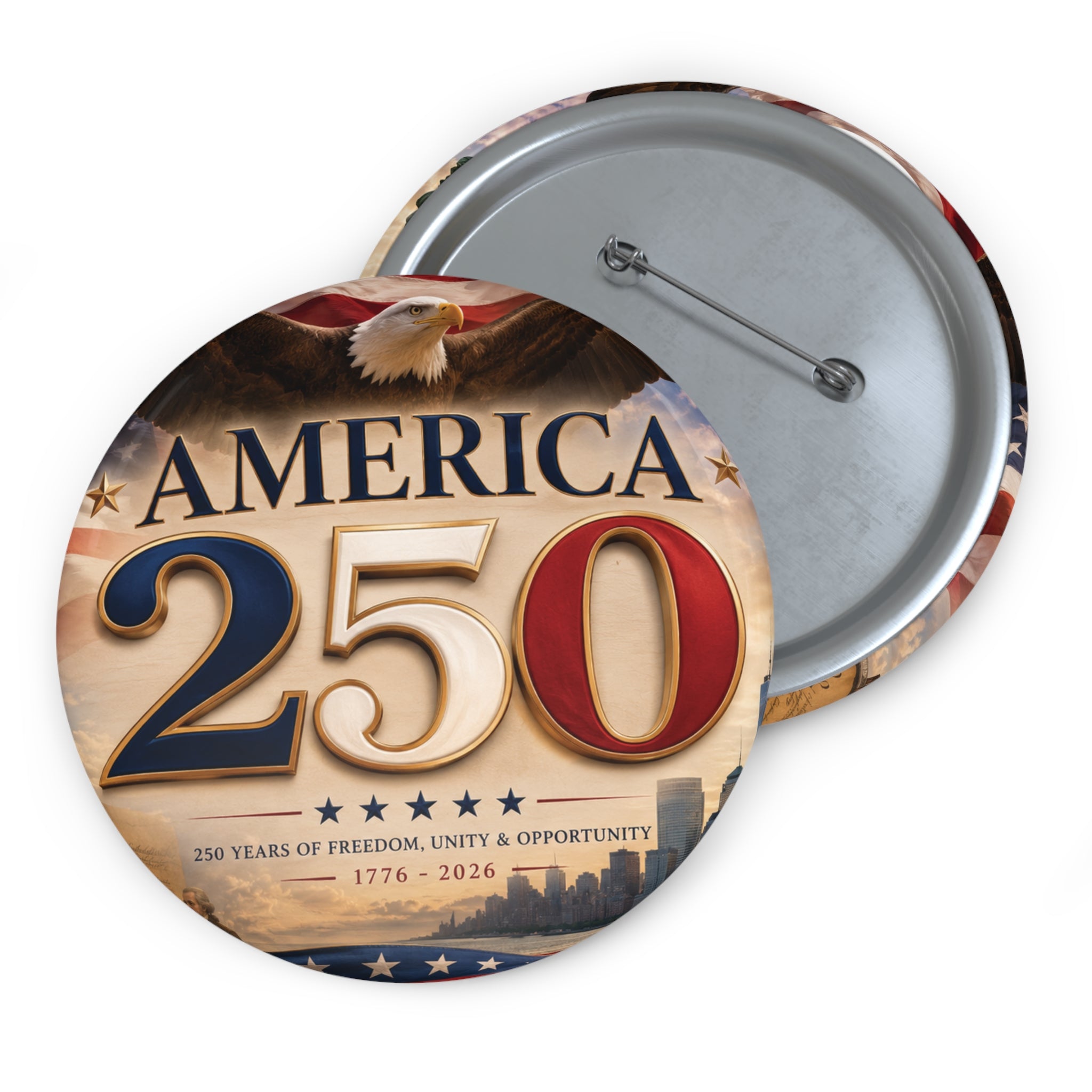 America 250 Commemorative Pin Button - Patriotic 250th Anniversary Badge