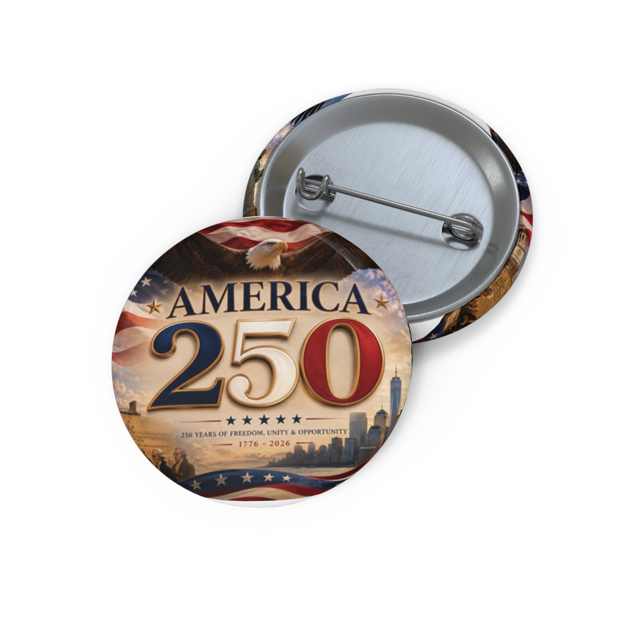 America 250 Commemorative Pin Button - Patriotic 250th Anniversary Badge