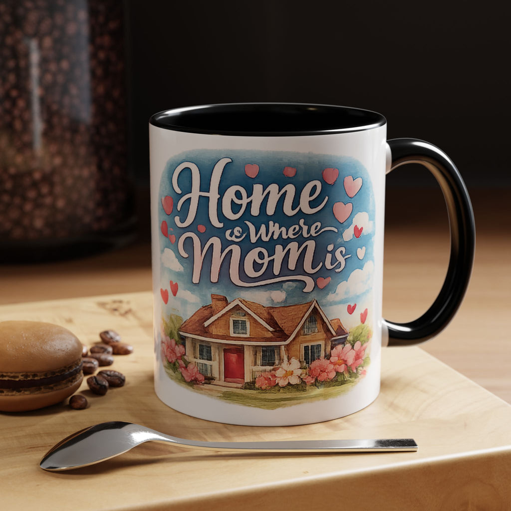 Home Is Where Mom Is Accent Coffee Mug - Mother's Day Gift