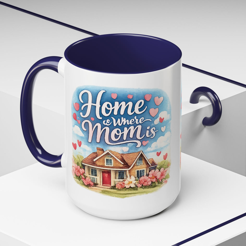 Home Is Where Mom Is Accent Coffee Mug - Mother's Day Gift