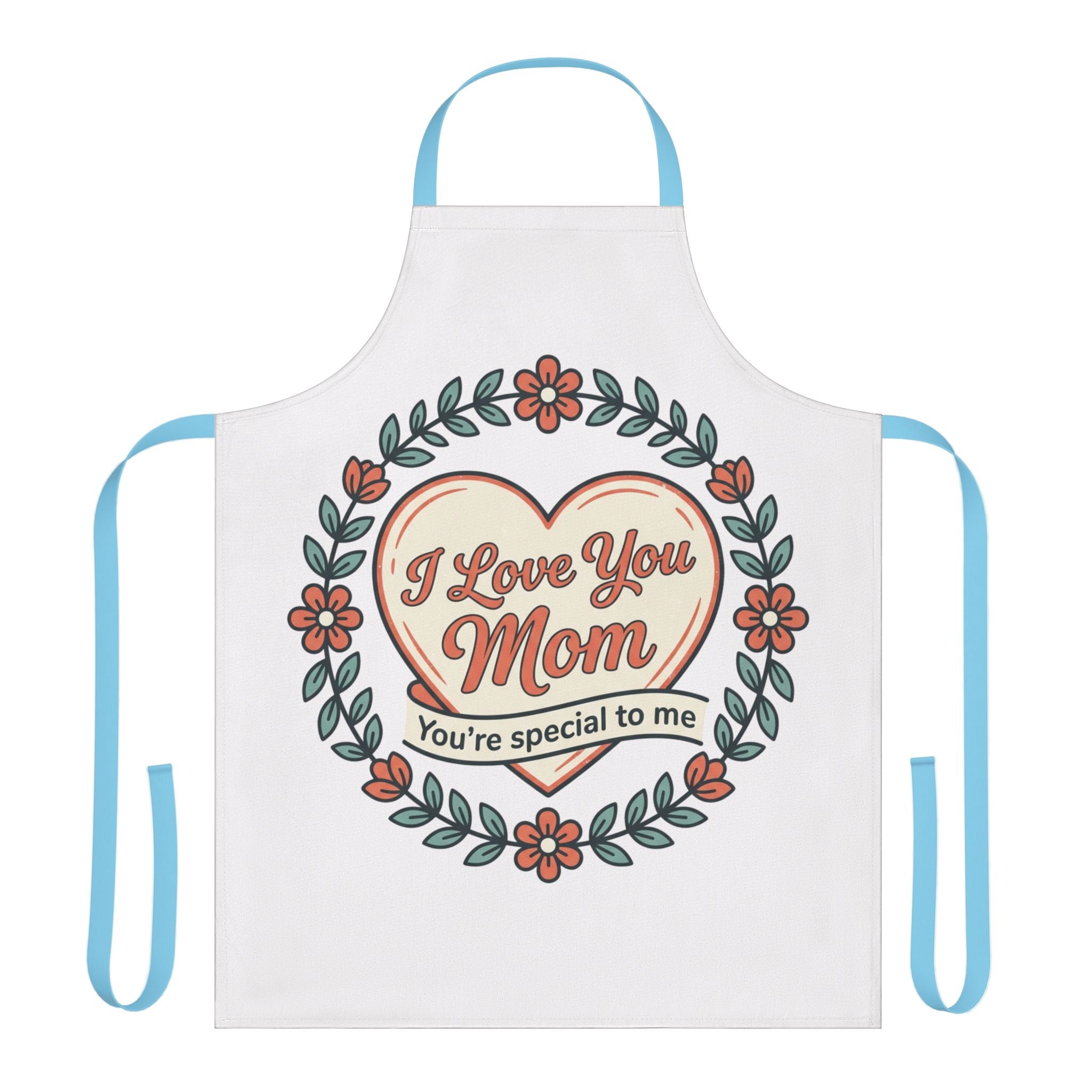 Mother's Day Floral Apron - "I Love You Mom, You're Special to Me" Kitchen Apron