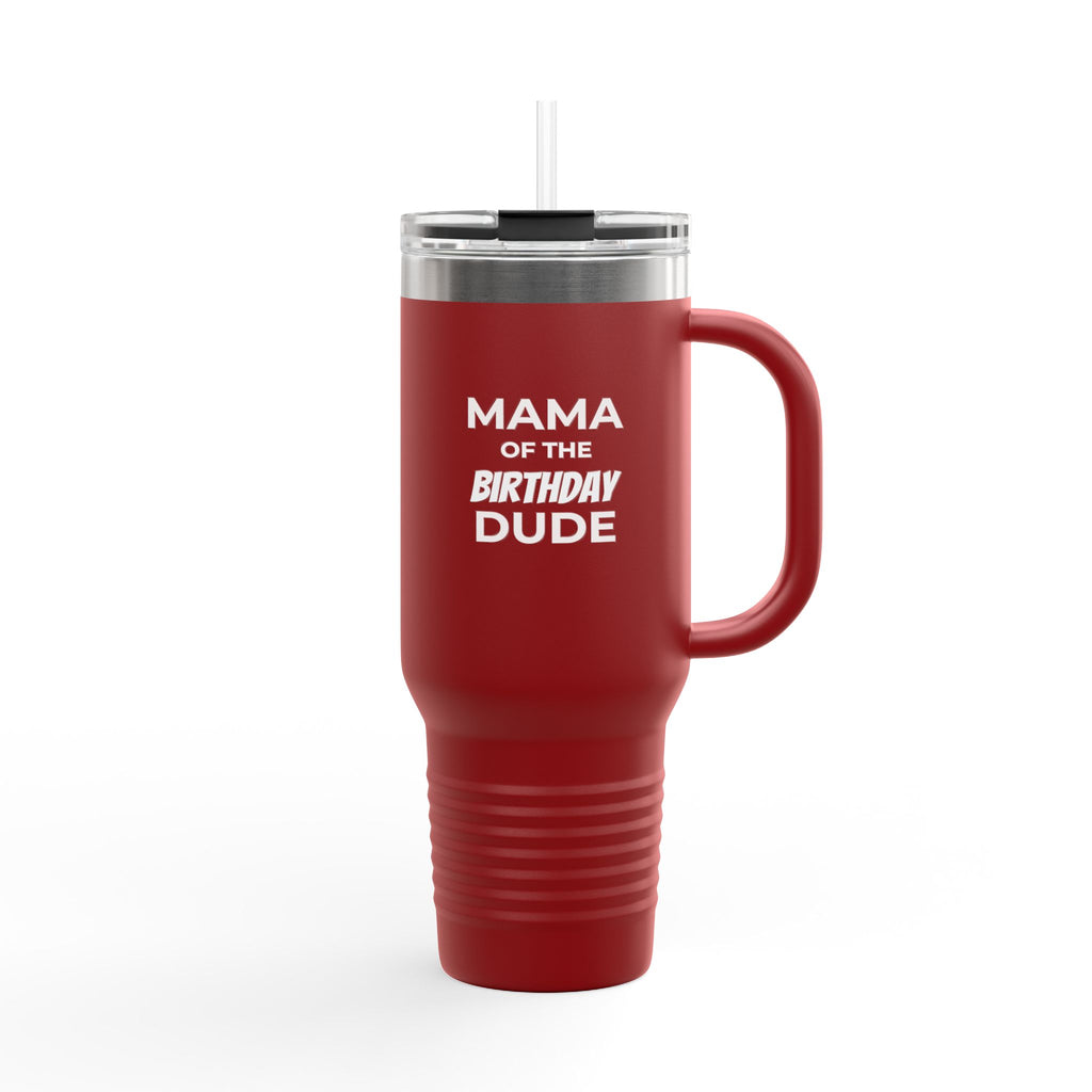 Mama of the Birthday Dude 40oz Insulated Travel Mug