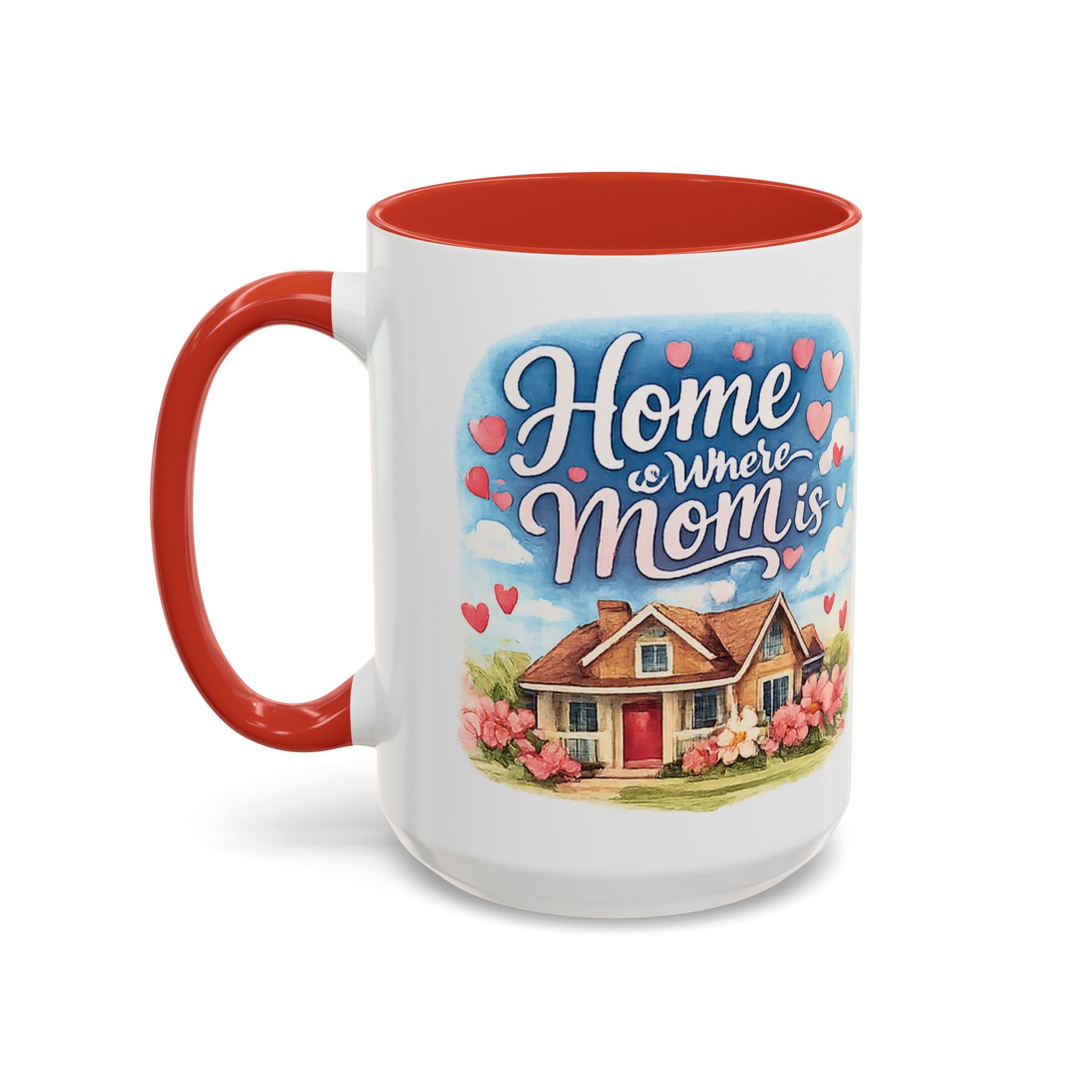 Home Is Where Mom Is Accent Coffee Mug - Mother's Day Gift