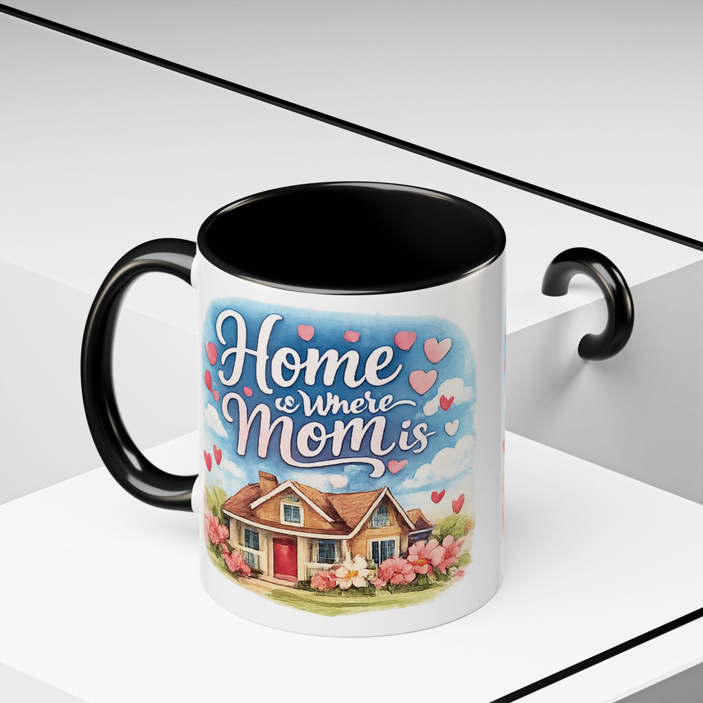 Home Is Where Mom Is Accent Coffee Mug - Mother's Day Gift