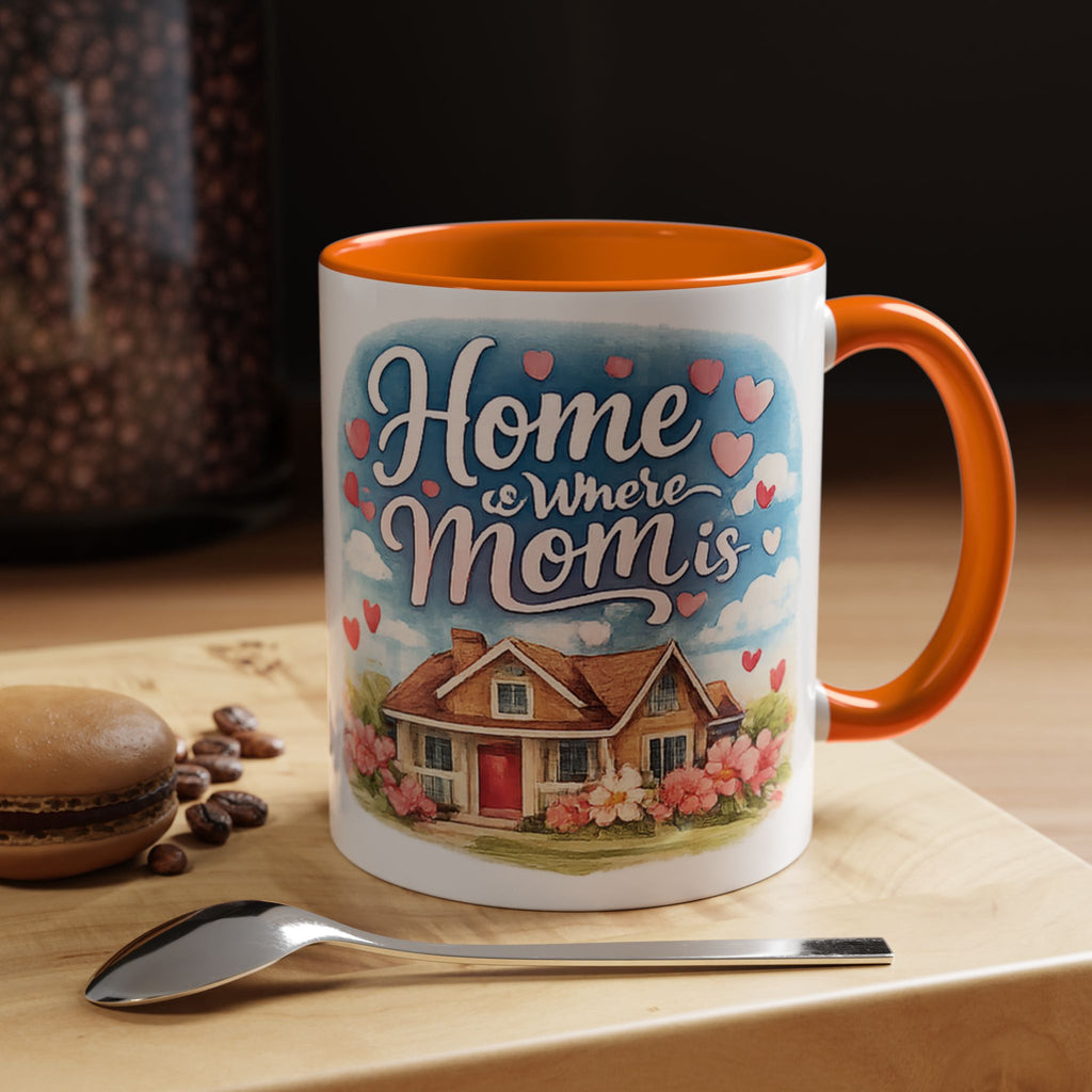 Home Is Where Mom Is Accent Coffee Mug - Mother's Day Gift