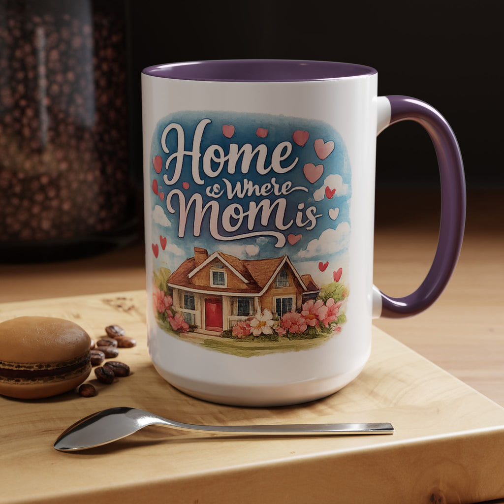 Home Is Where Mom Is Accent Coffee Mug - Mother's Day Gift