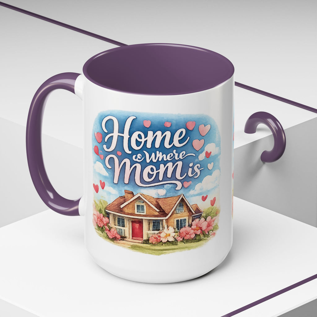 Home Is Where Mom Is Accent Coffee Mug - Mother's Day Gift