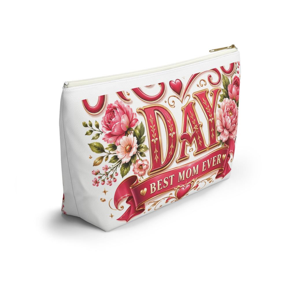 Mother’s Day Accessory Pouch - “Happy Mothers Day • Best Mom Ever” Floral Cosmetic Bag