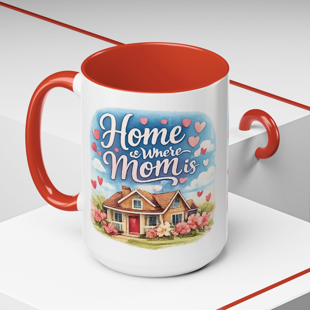 Home Is Where Mom Is Accent Coffee Mug - Mother's Day Gift