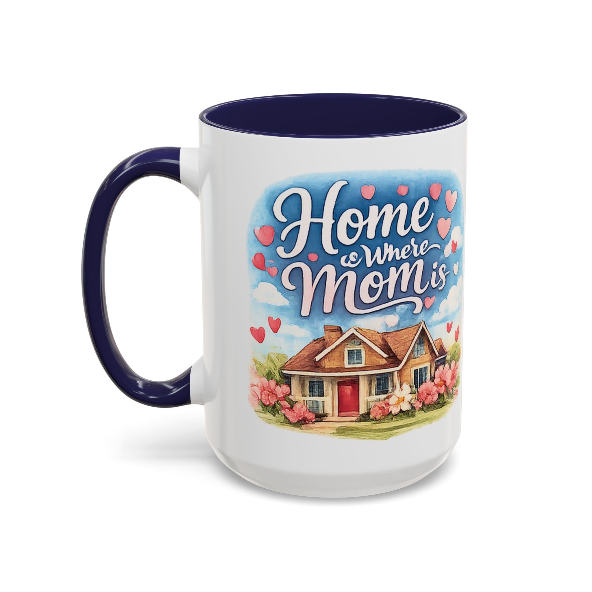Home Is Where Mom Is Accent Coffee Mug - Mother's Day Gift