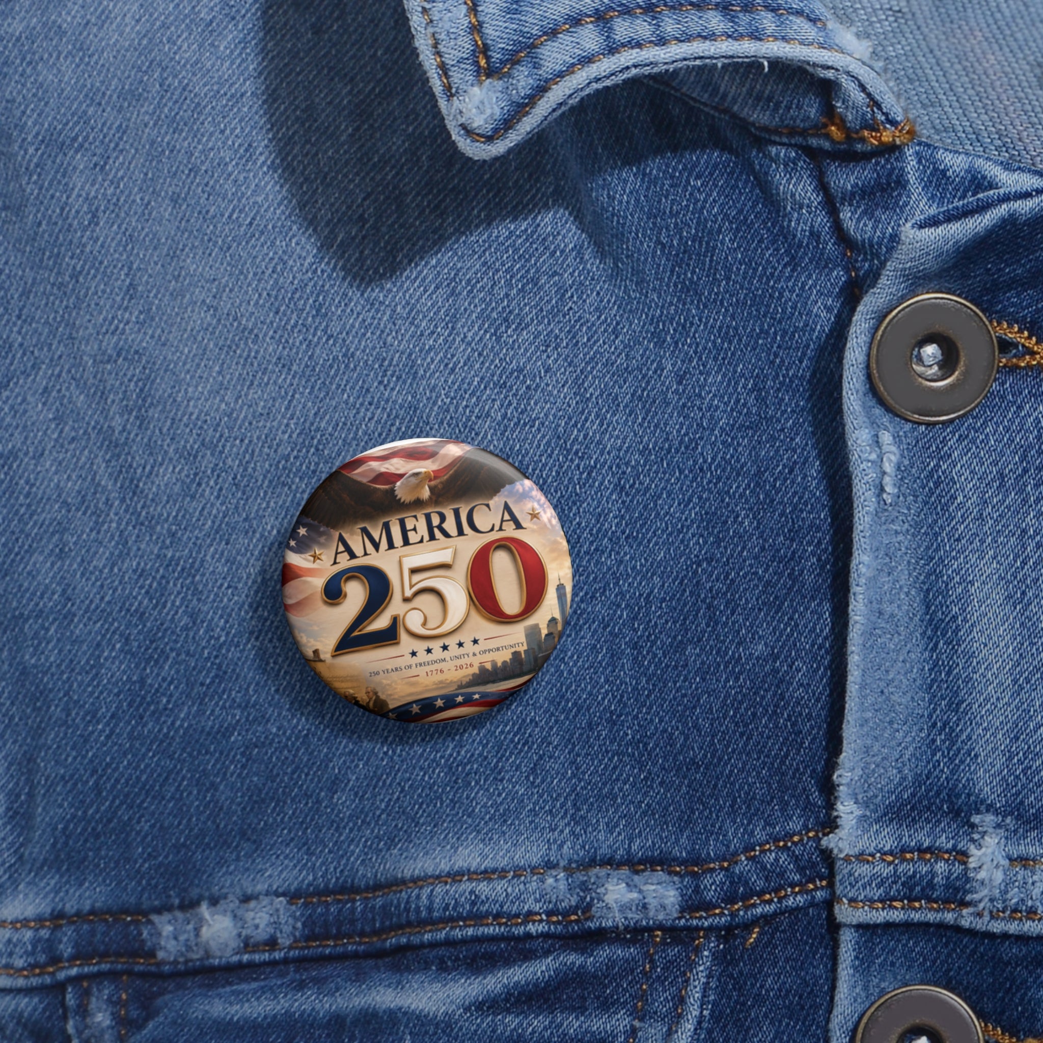America 250 Commemorative Pin Button - Patriotic 250th Anniversary Badge