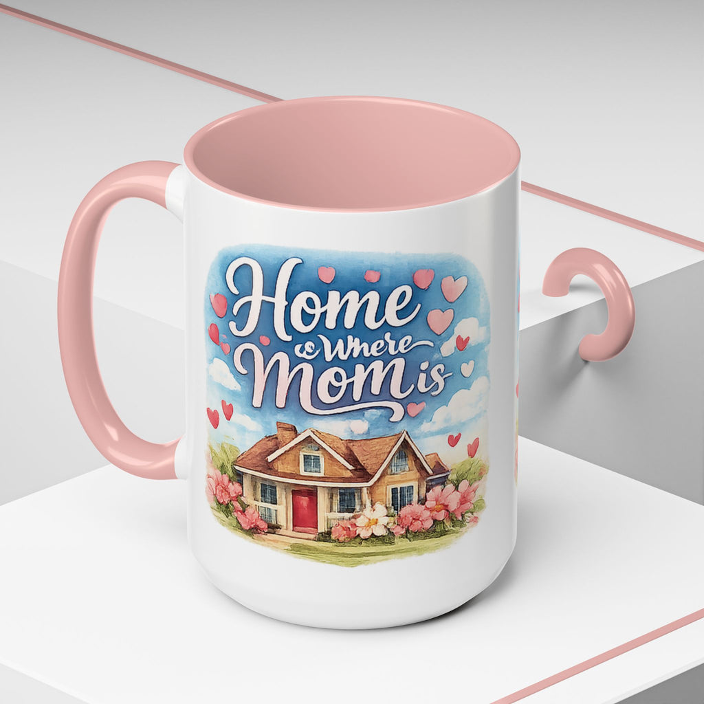 Home Is Where Mom Is Accent Coffee Mug - Mother's Day Gift