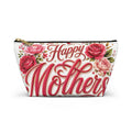 Mother’s Day Accessory Pouch - “Happy Mothers Day • Best Mom Ever” Floral Cosmetic Bag
