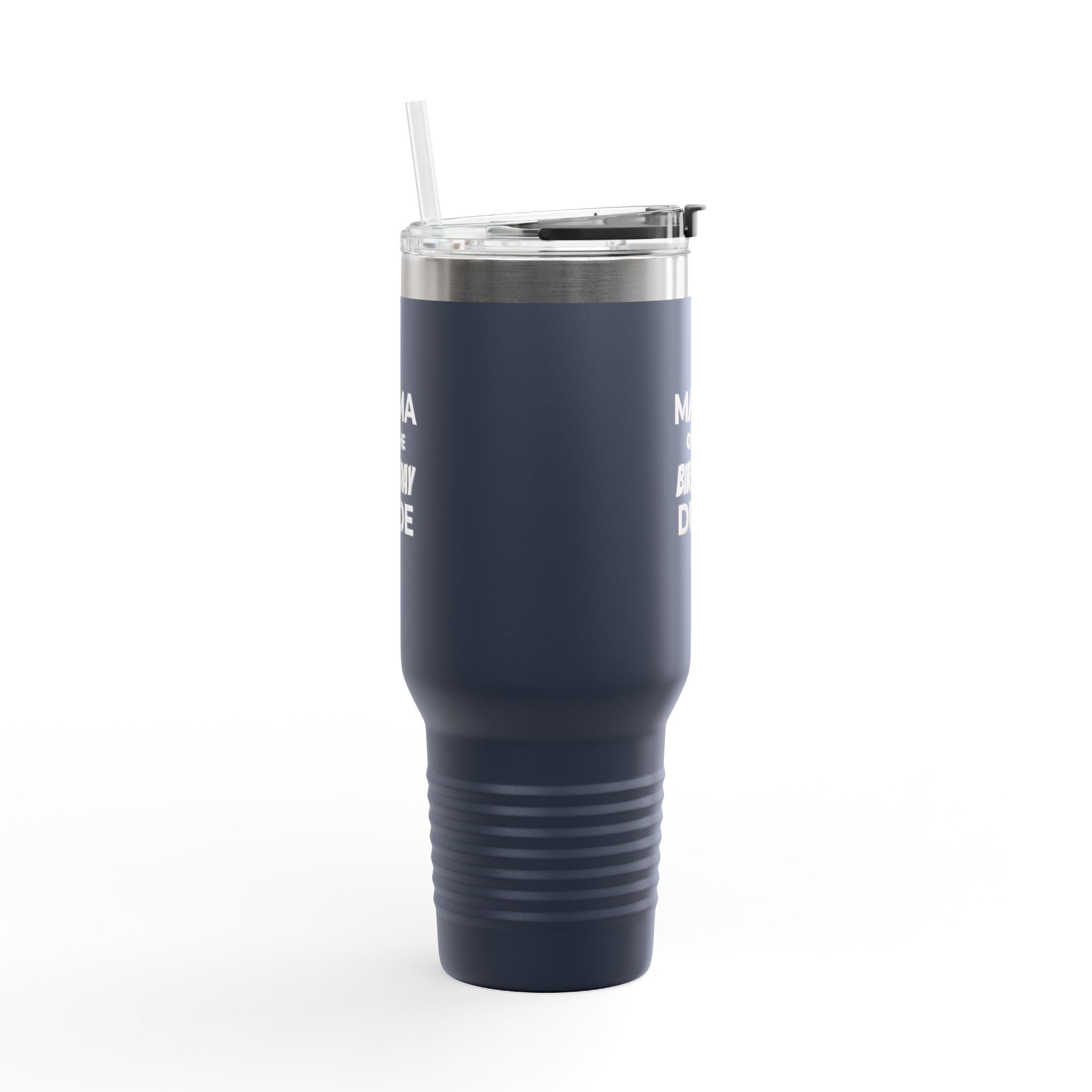 Mama of the Birthday Dude 40oz Insulated Travel Mug