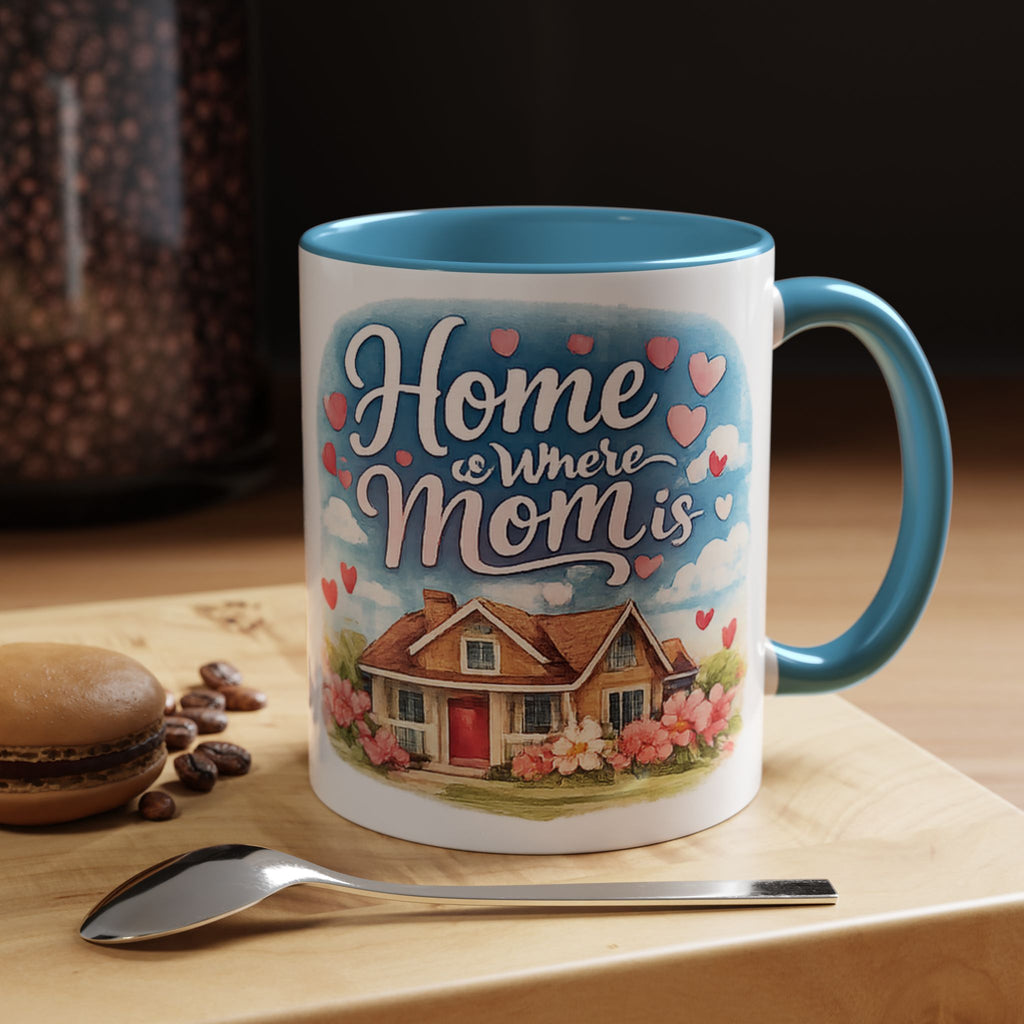 Home Is Where Mom Is Accent Coffee Mug - Mother's Day Gift