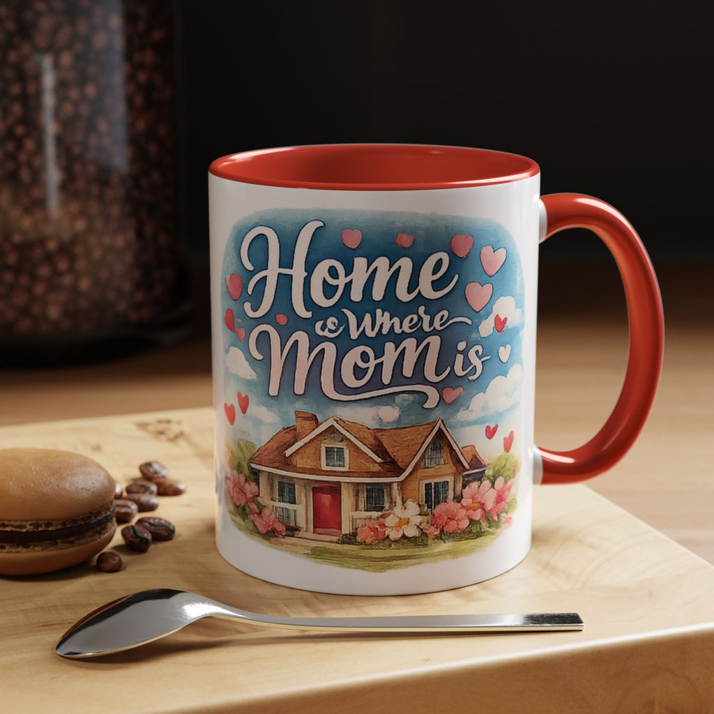 Home Is Where Mom Is Accent Coffee Mug - Mother's Day Gift