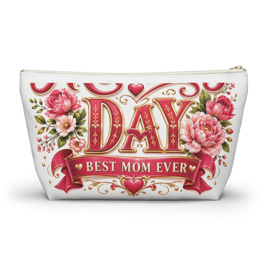 Mother’s Day Accessory Pouch - “Happy Mothers Day • Best Mom Ever” Floral Cosmetic Bag
