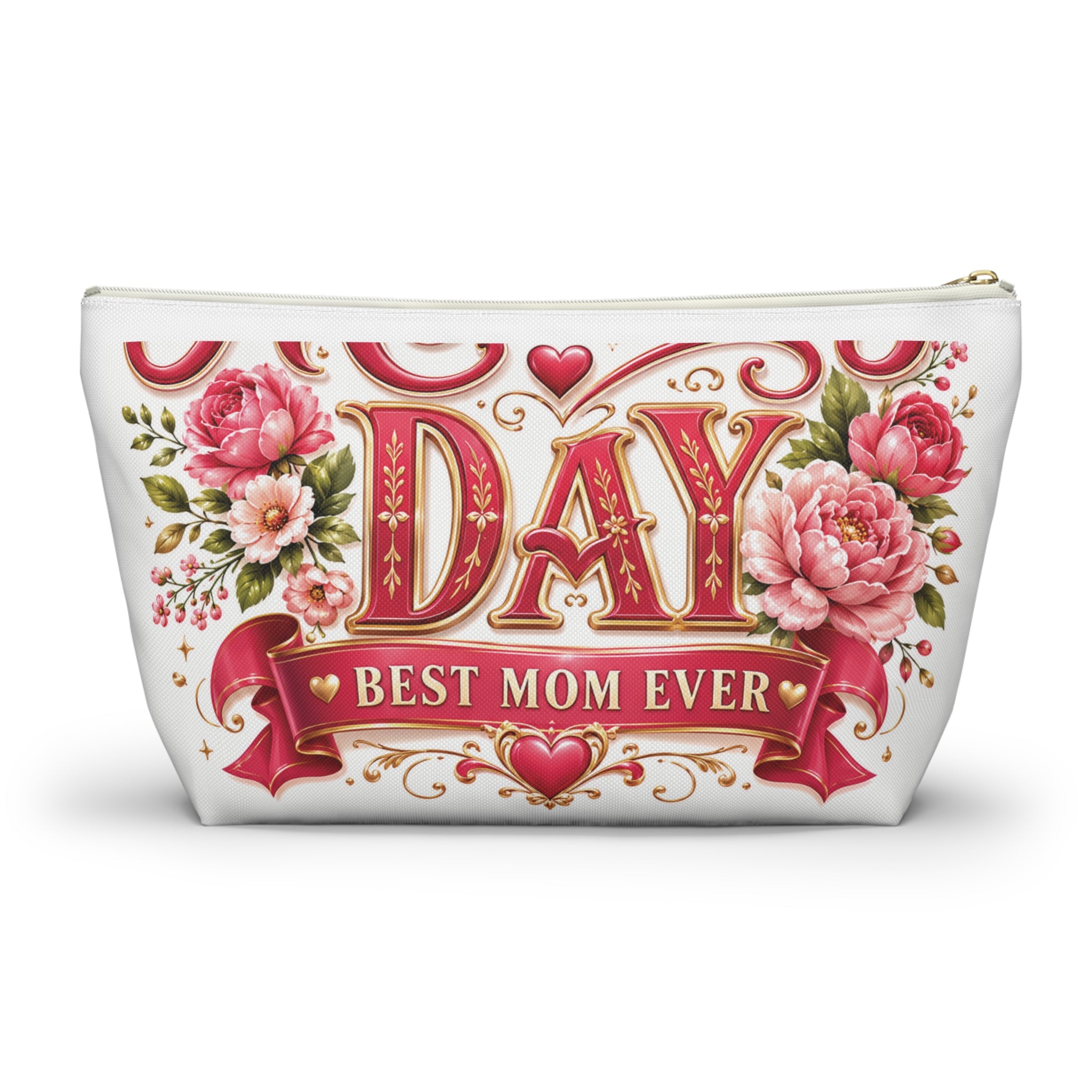 Mother’s Day Accessory Pouch - “Happy Mothers Day • Best Mom Ever” Floral Cosmetic Bag
