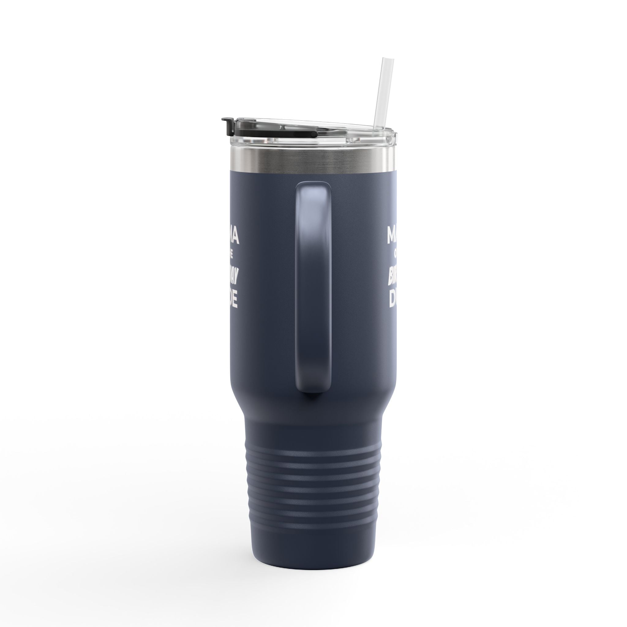 Mama of the Birthday Dude 40oz Insulated Travel Mug