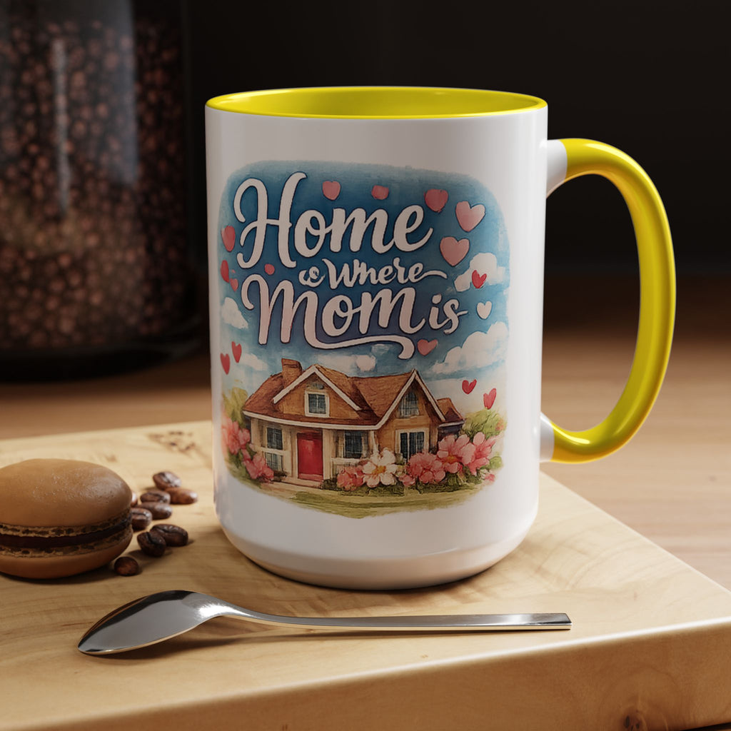 Home Is Where Mom Is Accent Coffee Mug - Mother's Day Gift