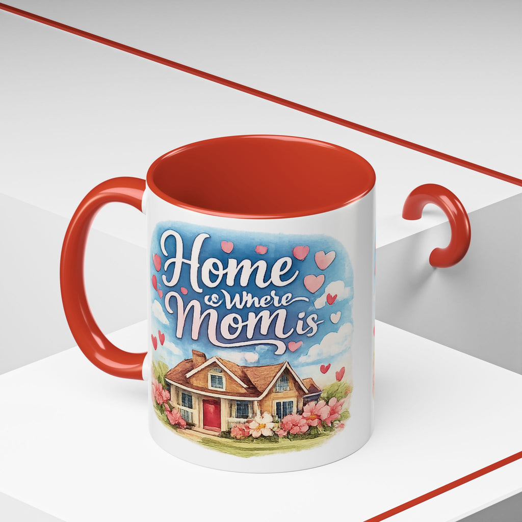Home Is Where Mom Is Accent Coffee Mug - Mother's Day Gift