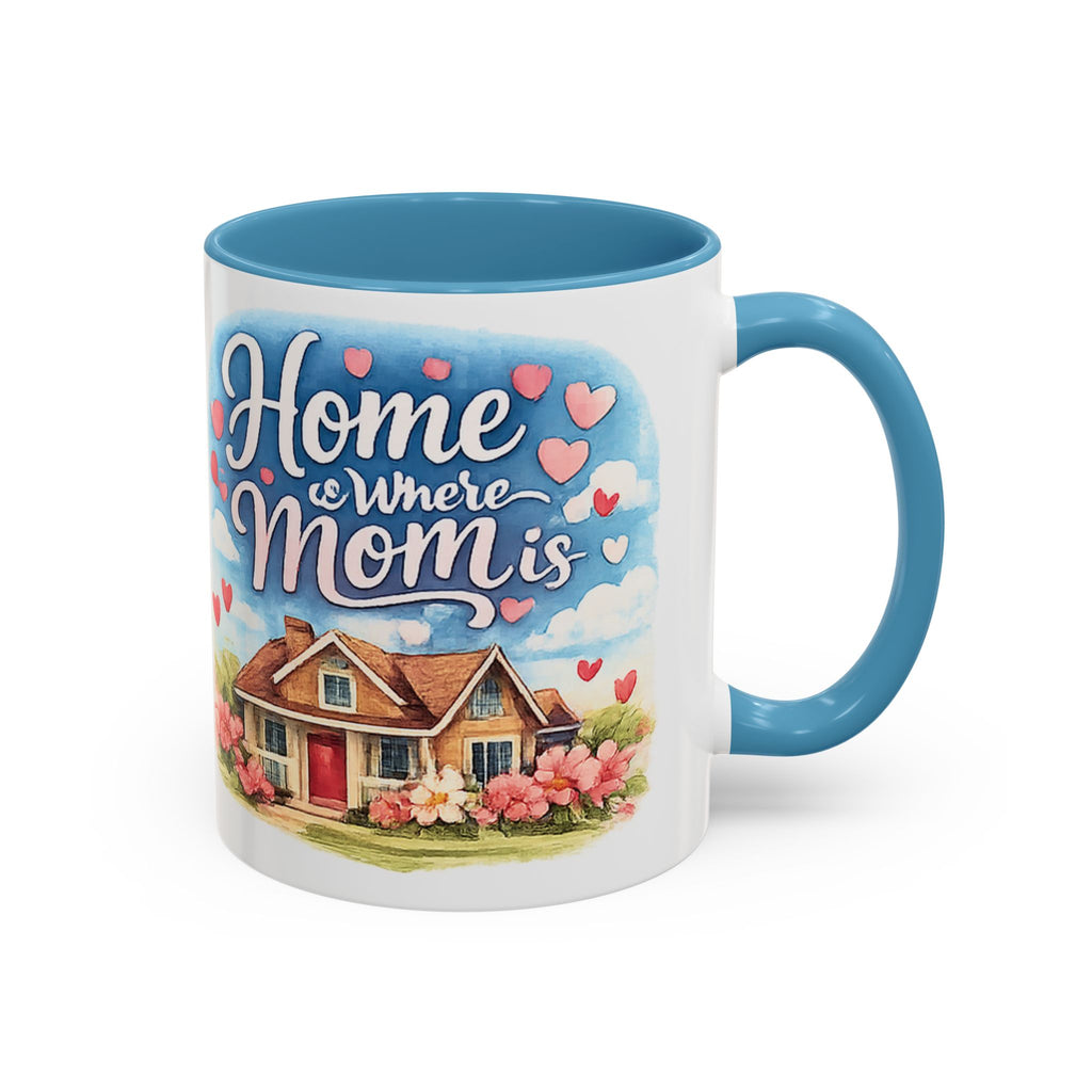 Home Is Where Mom Is Accent Coffee Mug - Mother's Day Gift